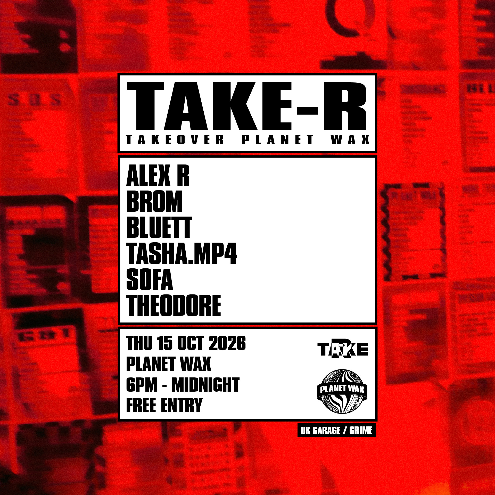 TAKE-R: TAKEOVER Planet Wax