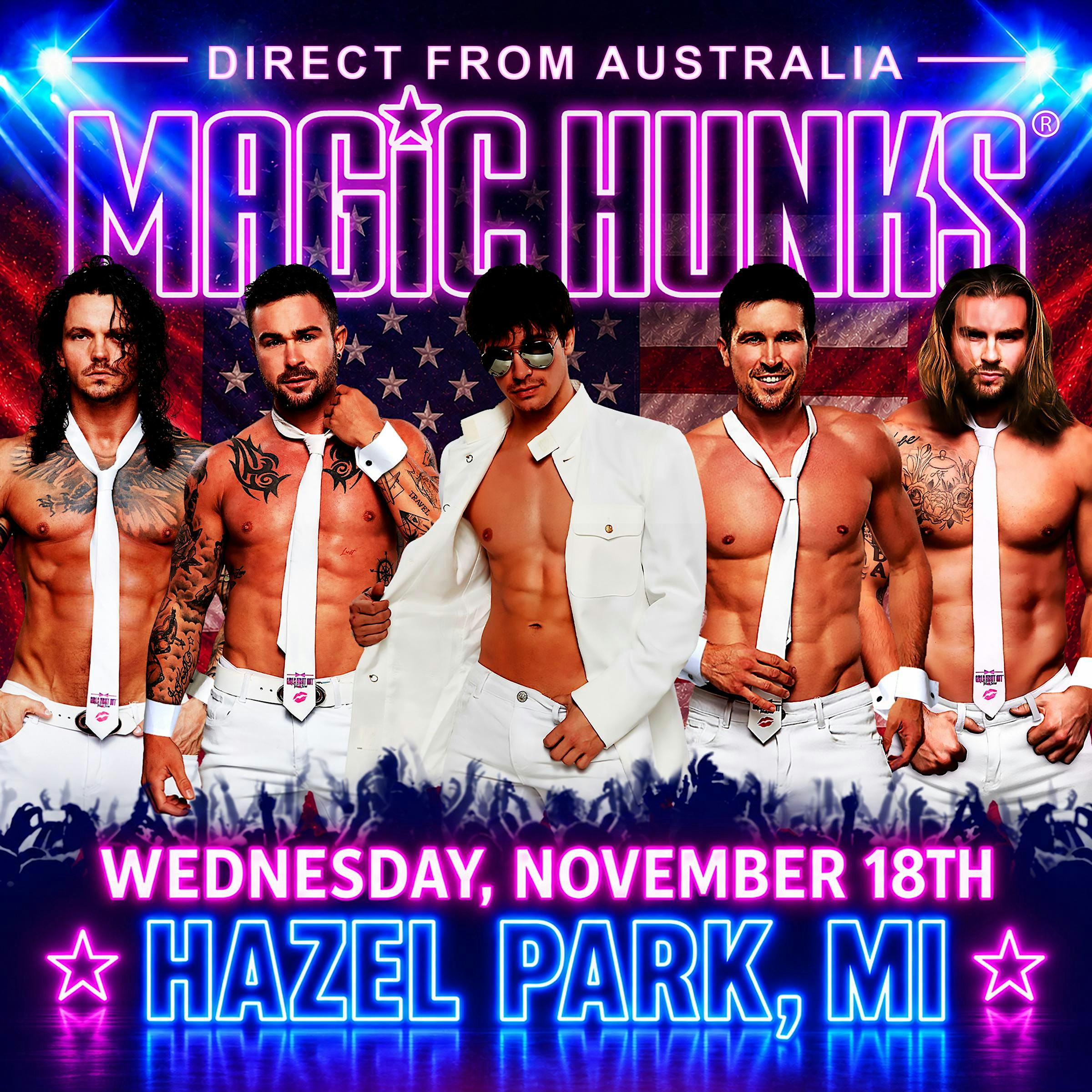 MAGIC HUNKS LAS VEGAS TAKEOVER HAZEL PARK,MI!