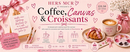 HERS MCR - Coffee, Canvas & Croissants