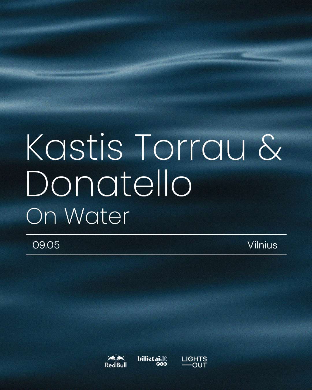 Lights Out: Kastis Torrau & Donatello on water