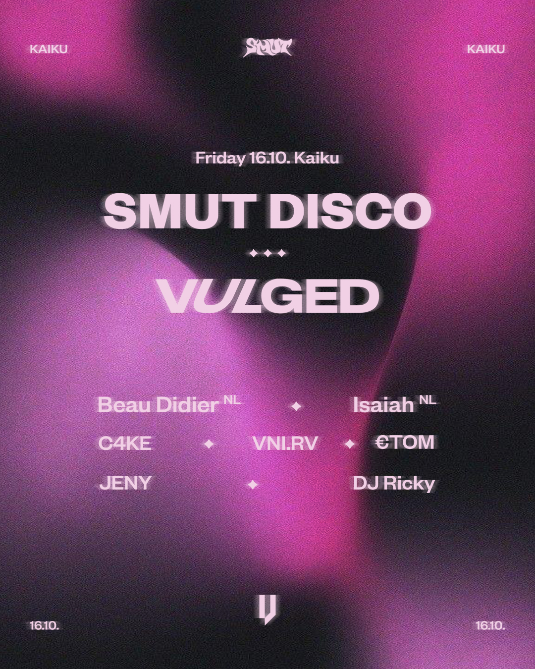 SMUT DISCO x VULGED