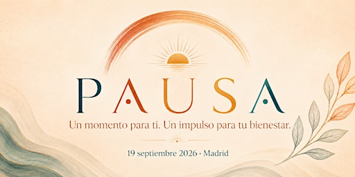 PAUSA: Un momento para ti. Un impulso para tu bienestar.