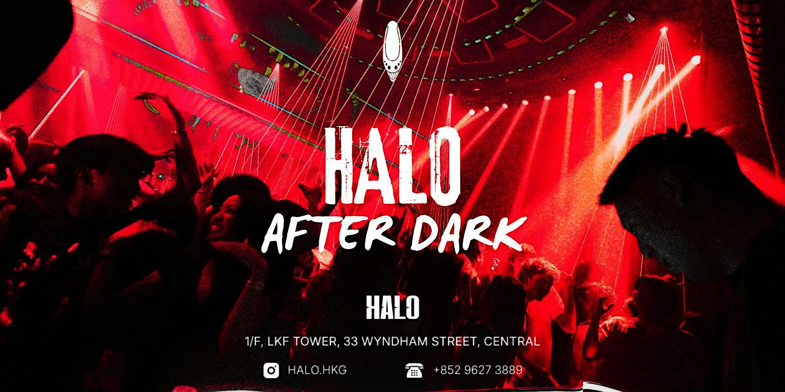 HALO HONG KONG PRESENTS: HALO AFTER DARK | 17 OCTOBER 2026 (SATURDAY)
