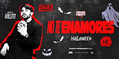 NO TE ENAMORES: WILLITO (18+) Halloween Weekend NYC HK Hall