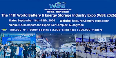 The 11th World Battery & Energy Storage Industry Expo (WBE 2026)