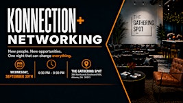 Konnection+ Networking ~ Where Conversations Become Opportunities