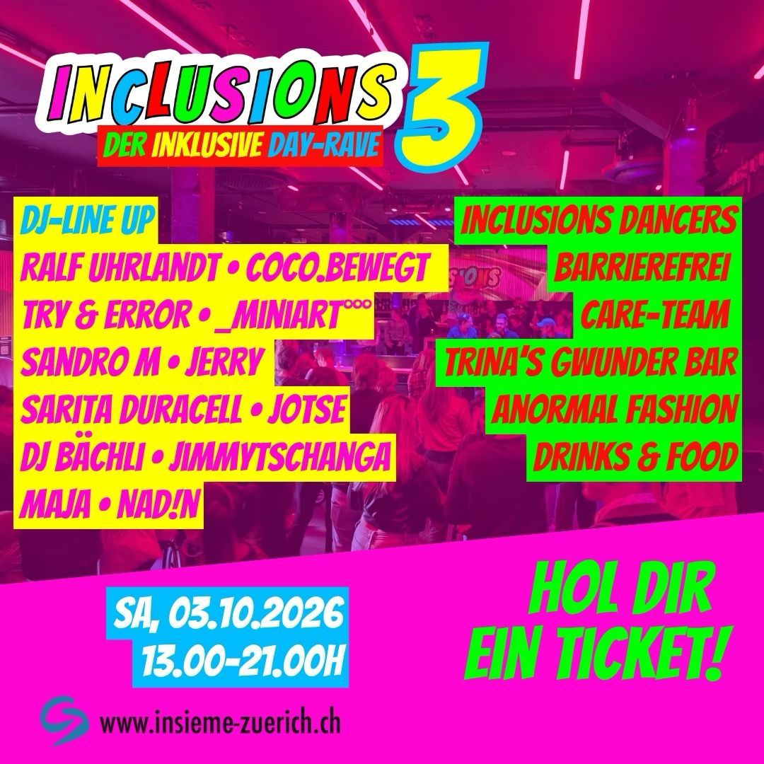 INCLUSIONS 3 - INKLUSIVER DAY-RAVE