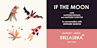 IF THE MOON with Matthew Burgess and Matthew Forsythe