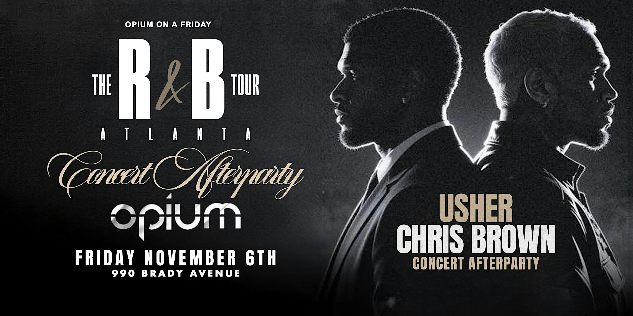 R&B TOUR USHER CHRIS BROWN Concert Afterparty Opium Nightclub