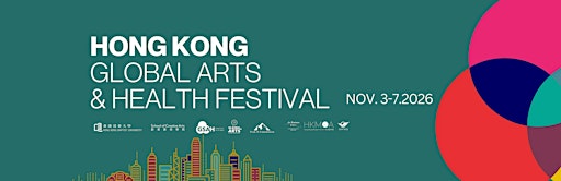Hong Kong Global Arts & Health Festival 2026
