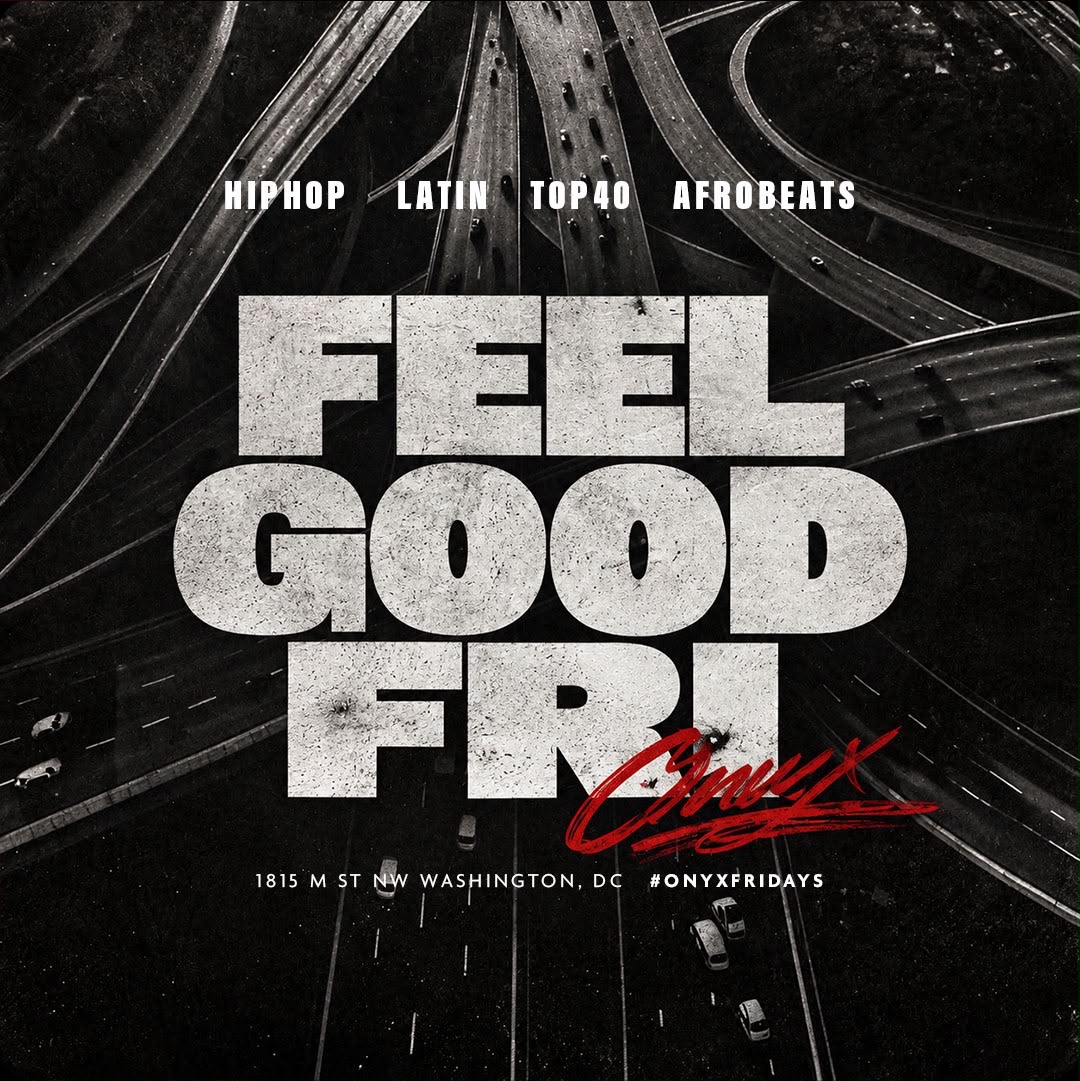 ONYX FRIDAYS || OPEN BAR + VIP RSVP || ONYX ROOFTOP DC || #FeelGoodFridays