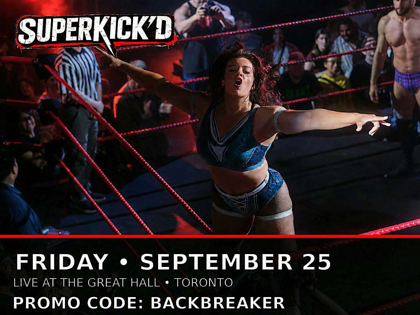Toronto’s Pro Wrestling Rock Show - Superkick’d