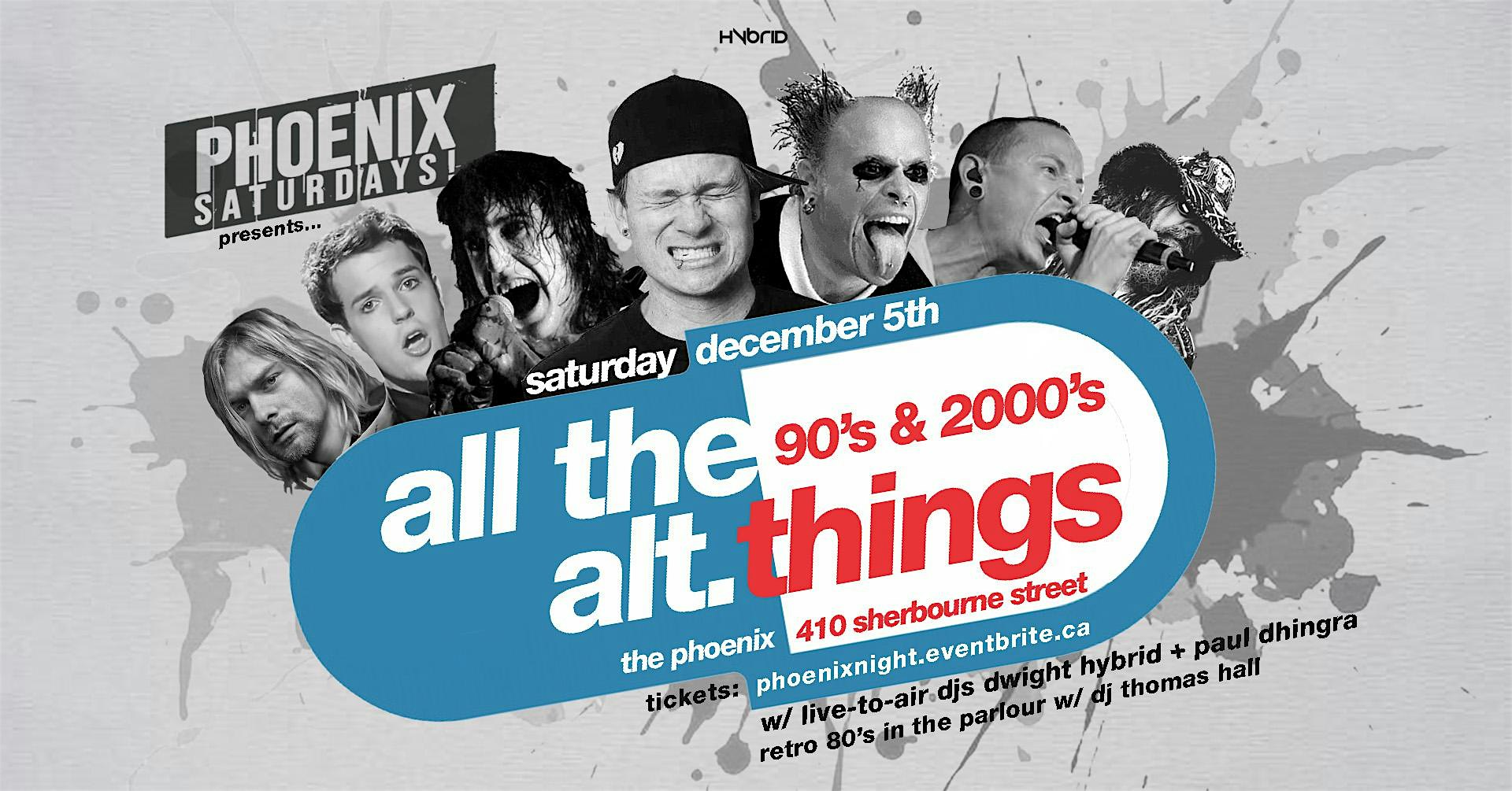 Phoenix Saturdays Presents: All The Alt. Things 90's & 2000's Night!