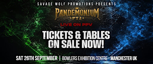 THE PANDEMONIUM PART 2 AT THE BOWLERS EXHIBITION CENTRE