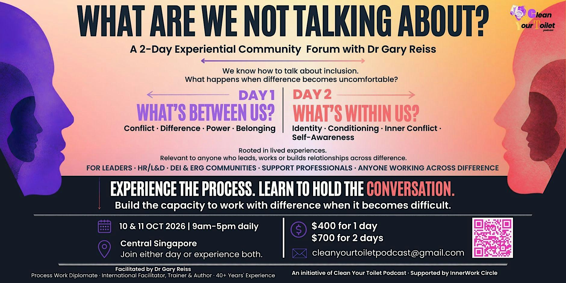 "What Are We Not Talking About" Experiential Forum
