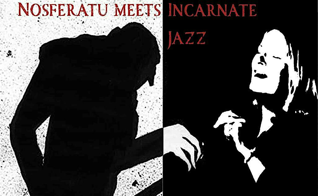 Nosferatu Meets Incarnate Jazz