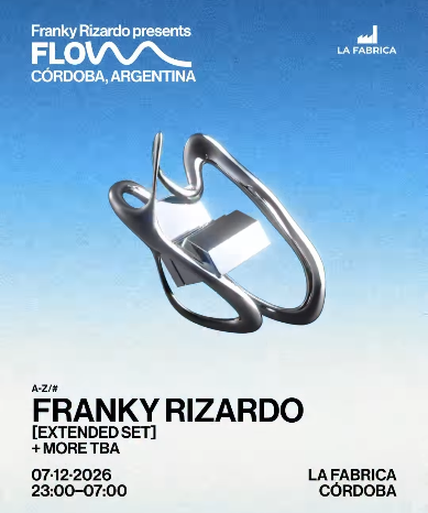 Franky Rizardo & MORE ARTISTS - by LA FABRICA, CORDOBA