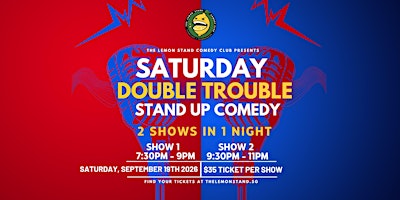 Saturday Double Trouble | 19th SEPTEMBER @ The Lemon Stand Comedy Club