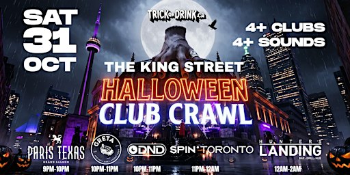 King Street Club Crawl | Toronto Halloween Party 2026 | Sat, Oct 31