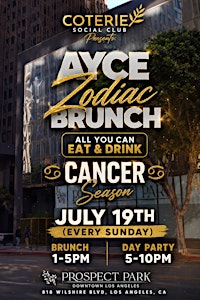Zodiac Seasons All You Can Eat+Drink(AYCE+D) BRUNCH 1-5p