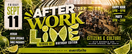 AFTER WORK LIME --- (Happy Hour & After Party)