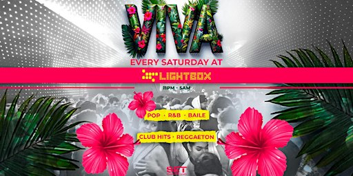 VIVA REGGAETON @ LIGHTBOX - EVERY SATURDAY FROM 11PM