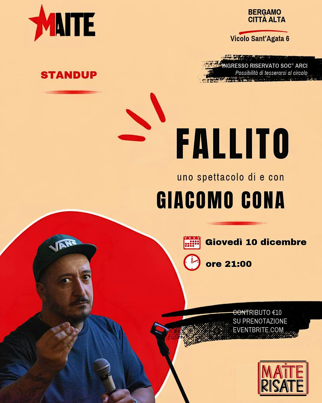 Maite Risate Presenta: Fallito di e con Giacomo Cona
