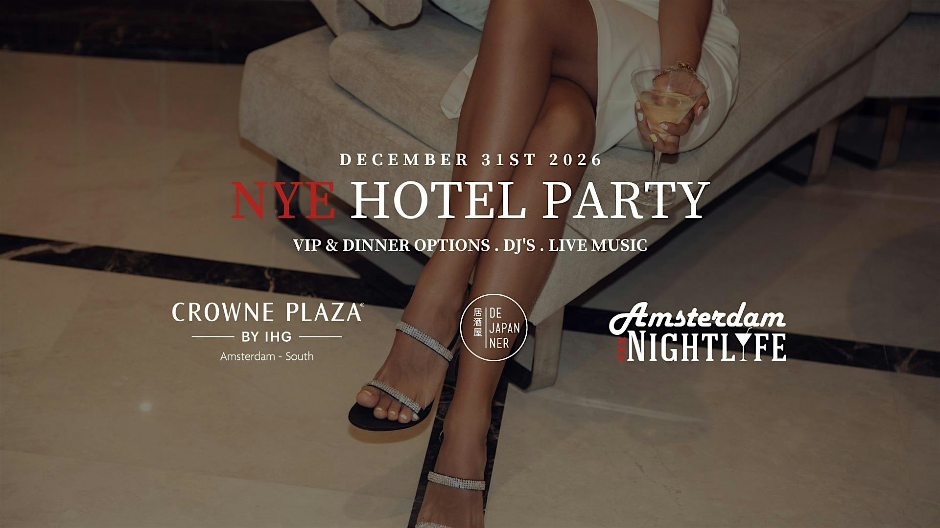 NYE Hotel Party at Crowne Plaza Amsterdam - South
