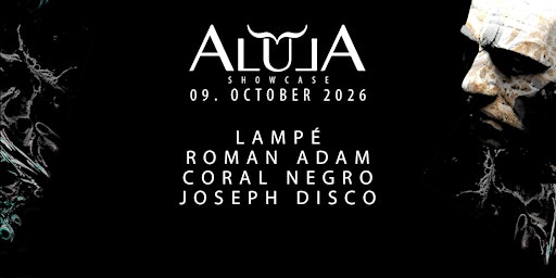 ALULA TUNES SHOWCASE with Lampé, Roman Adam, Joseph Disco and Cøral Negrø