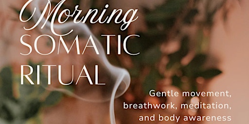 Morning Somatic Ritual