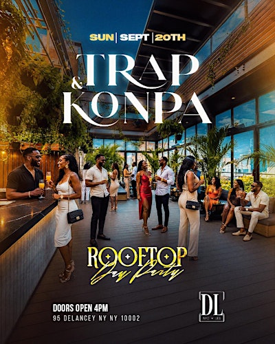 Trap & Konpa: Rooftop Day Party at The DL| Free entry w/ RSVP