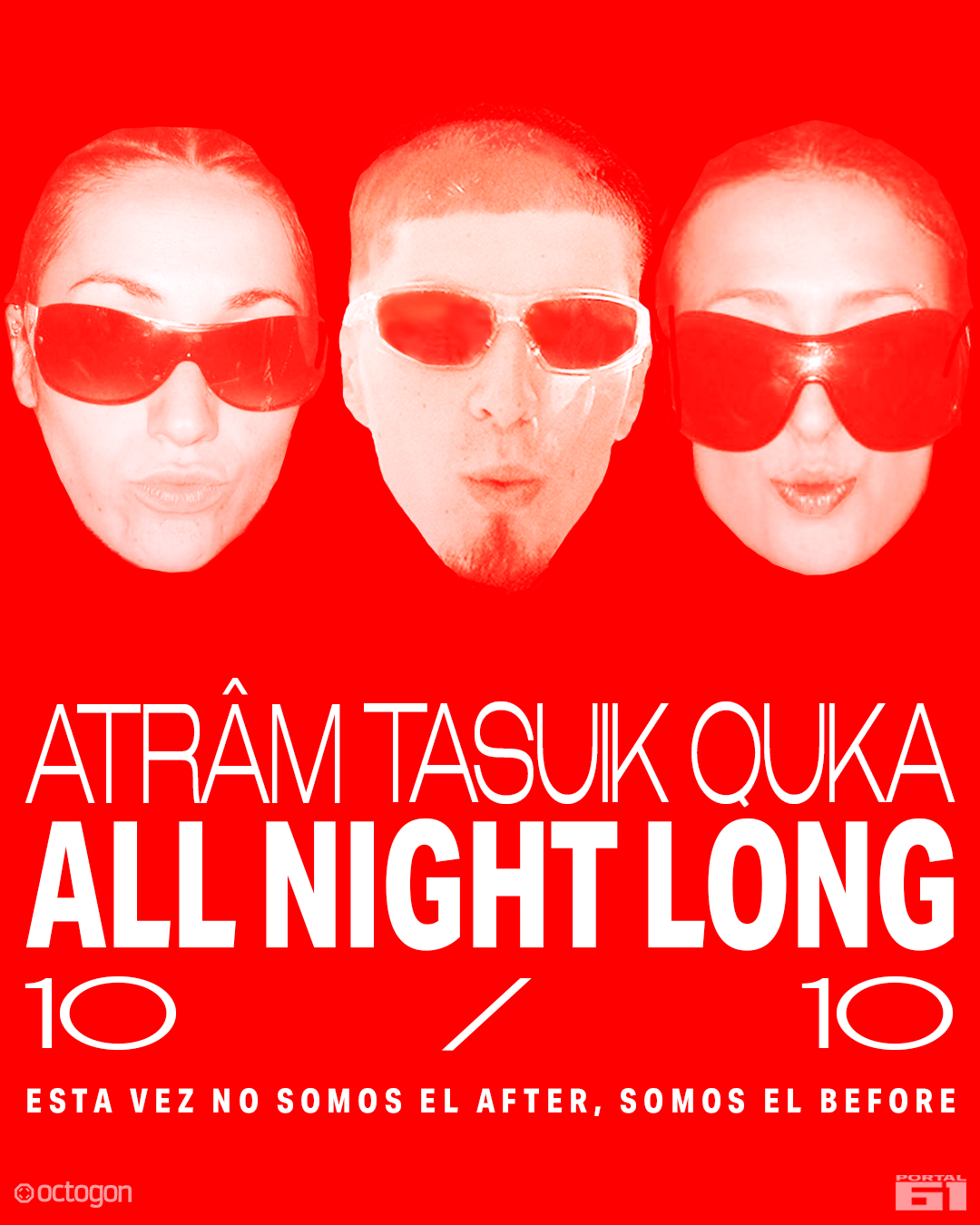PORTAL 61 - Atrâm, Quka & TASUIK ALL NIGHT LONG