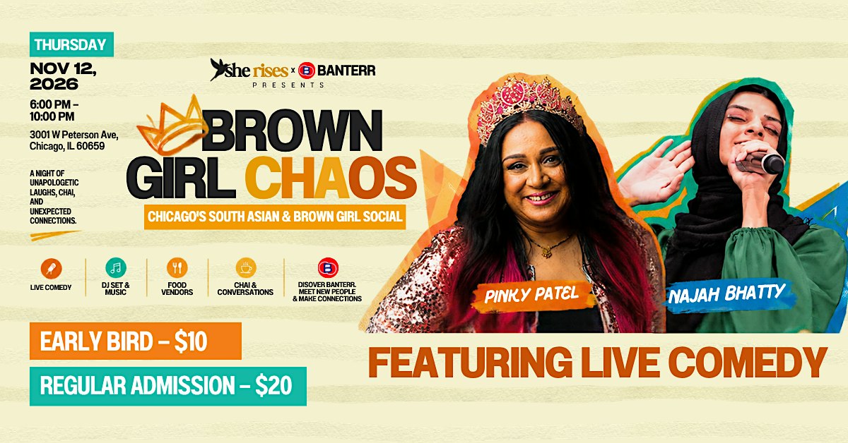 BROWN GIRL CHAOS  - Comedy, Chaos & Connection