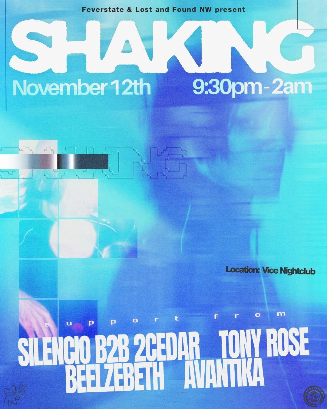 SHAKING - presented By Feverstate X Lost and Found NW