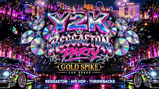 18+SUNDAY Y2K REGGEATON PARTY  OCT 25 LAS VEGAS GOLD SPIKE FREE W/RSVP