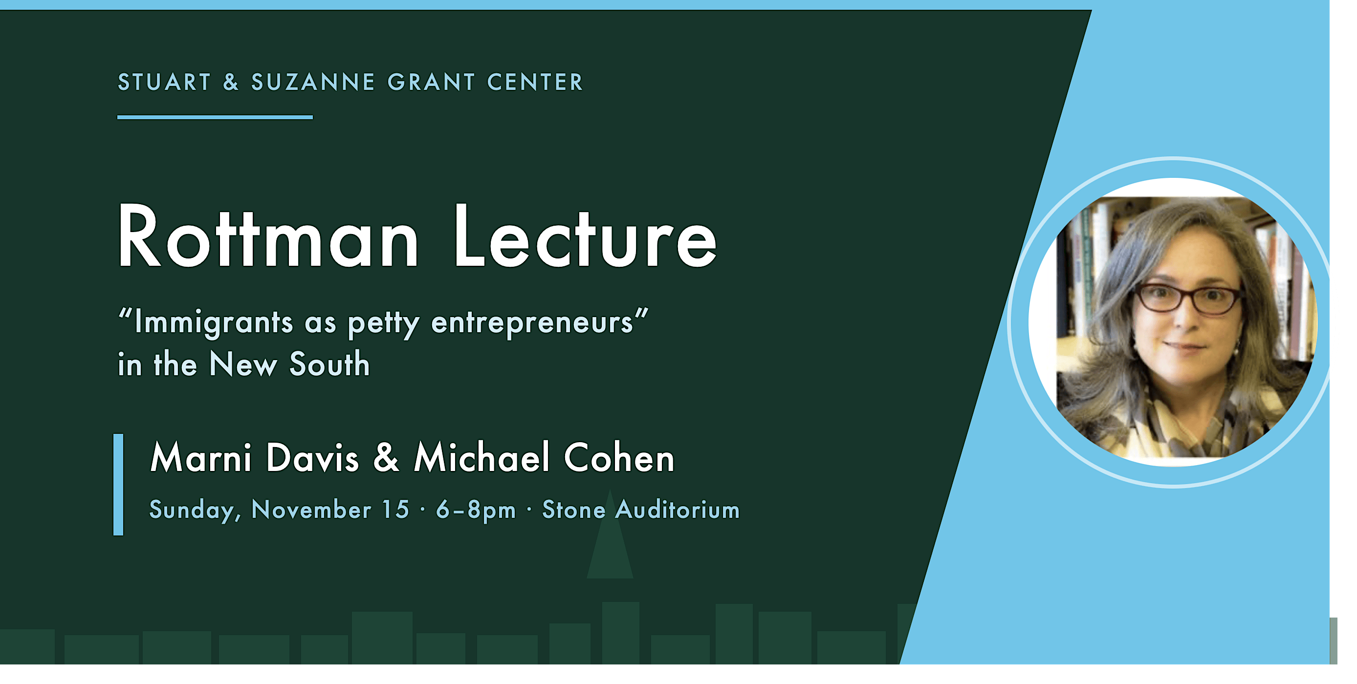 Rottman Lecture — Immigrant Entrepreneurship in the New South