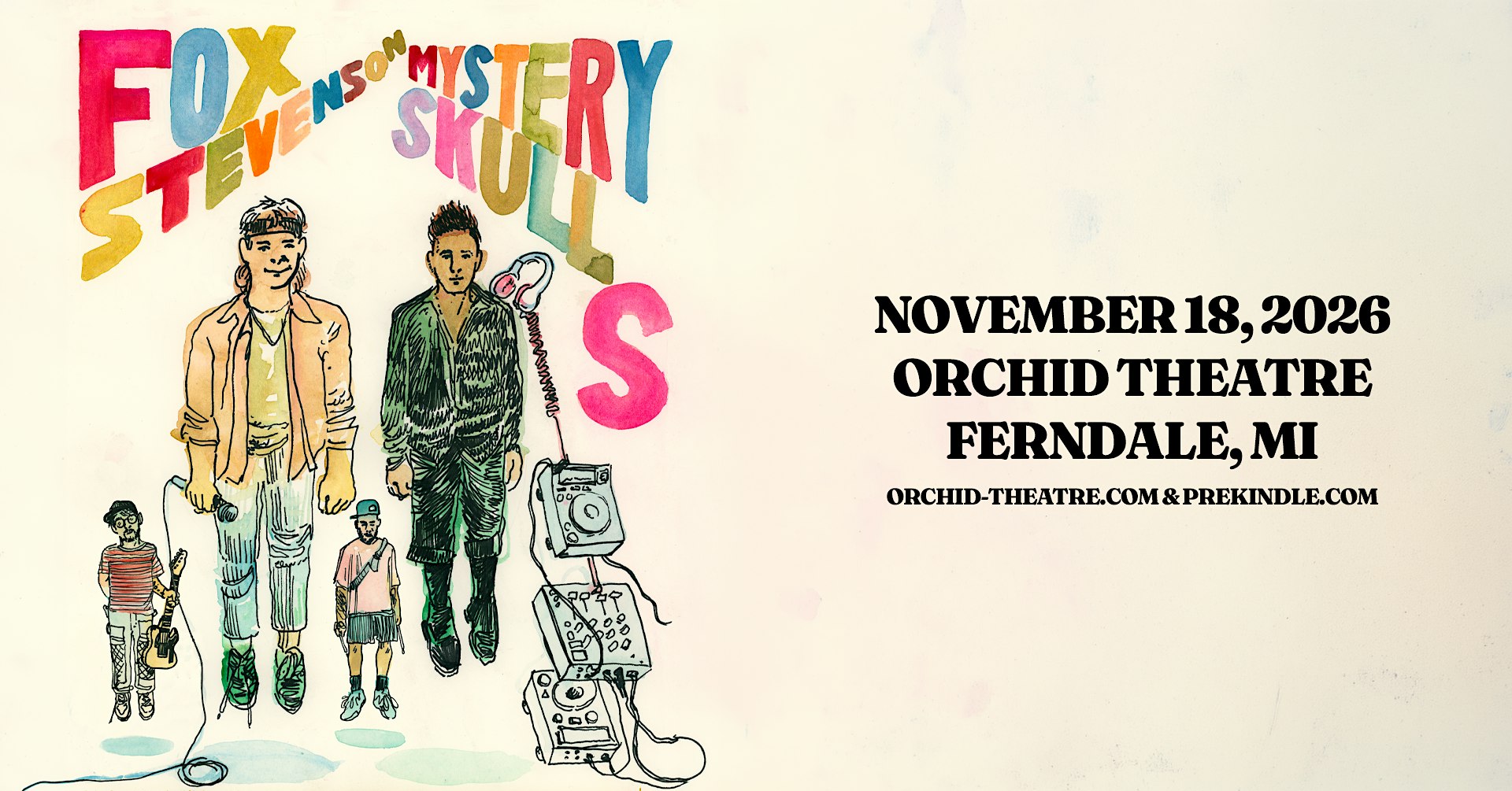 Mystery Skulls & Fox Stevenson at Orchid Theatre