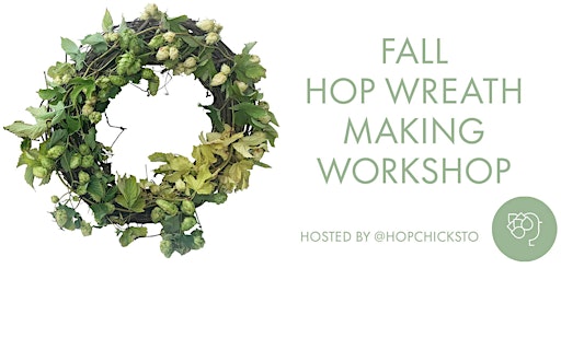 Fall Hop Wreath Making Workshop