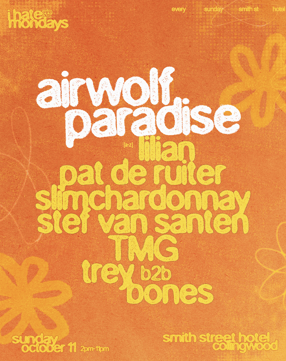 i hate mondays with Airwolf Paradise