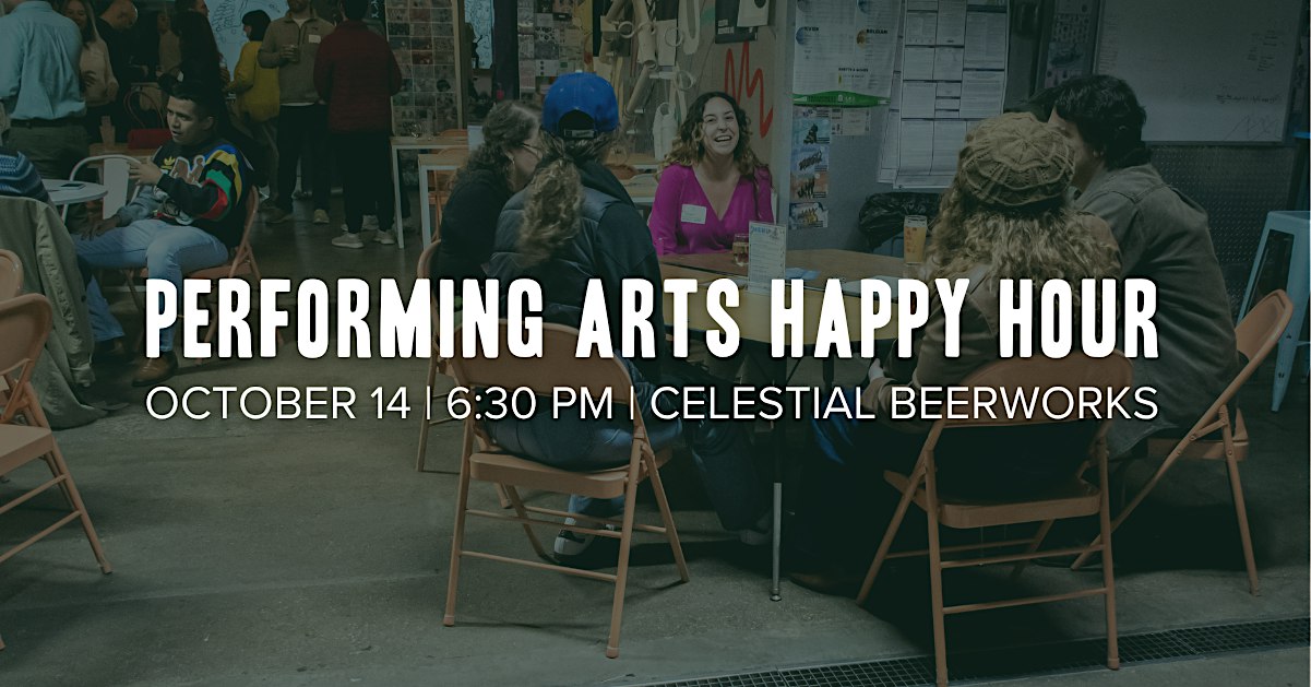Performing Arts Happy Hour
