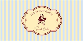 THE FLOUR GIRLS SWEET MEET