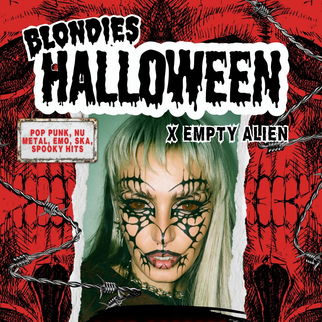 BLONDIES HALLOWEEN PARTY - SATURDAY EVE - FREE ENTRY