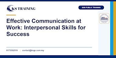 Effective Communication at Work: Interpersonal Skills for Success