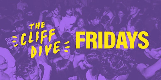 2016 Party! The Cliff Dive Fridays!
