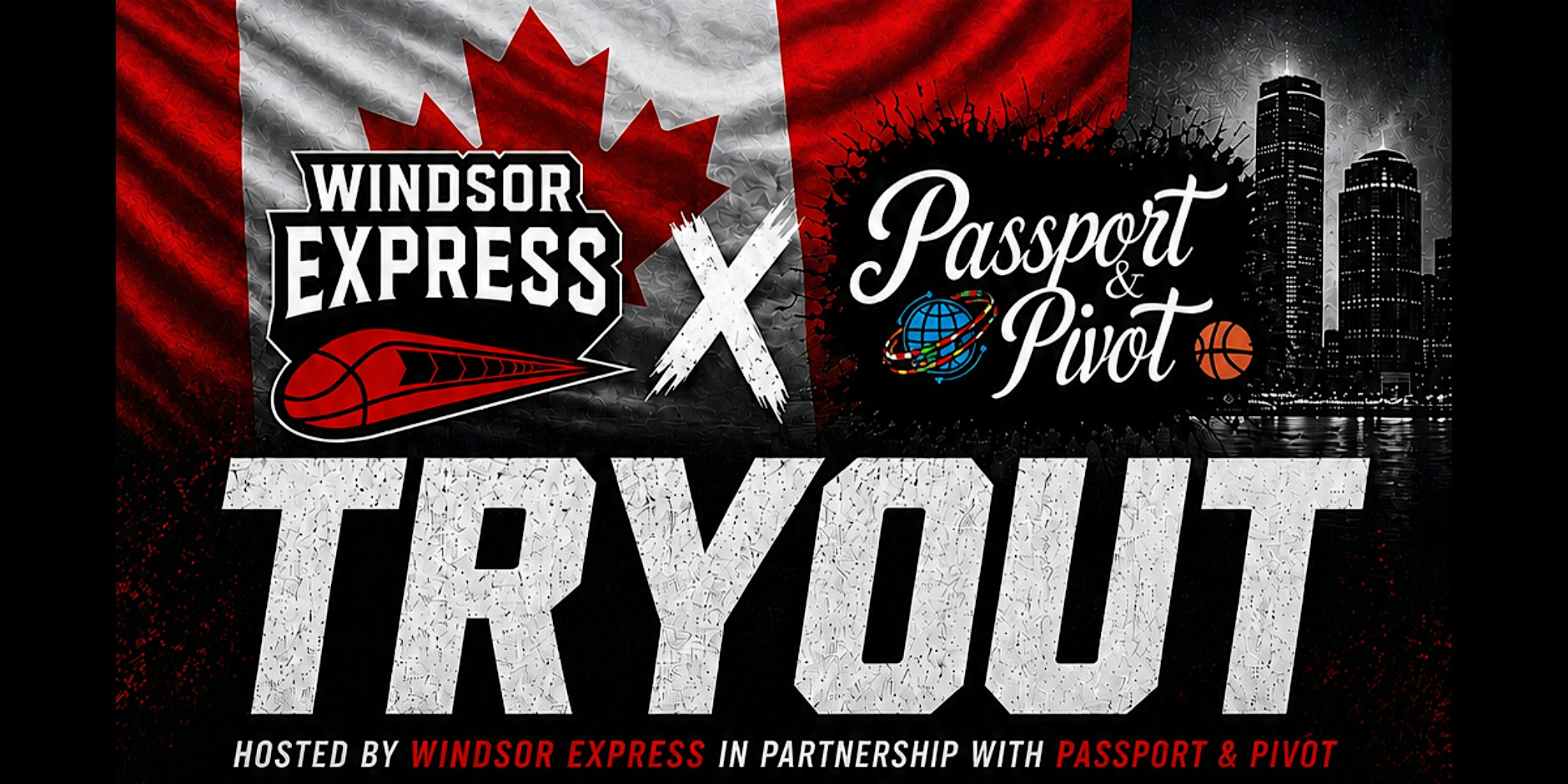 Windsor Express Basketball Invitational Pro Tryout with Passport & Pivot