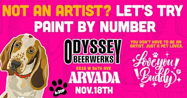PAINT BY NUMBER OF YOUR DOG/CAT @Odyssey Beerwerks Arvada w Love You Buddy