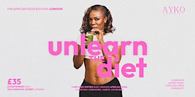 Unlearn The Diet — London