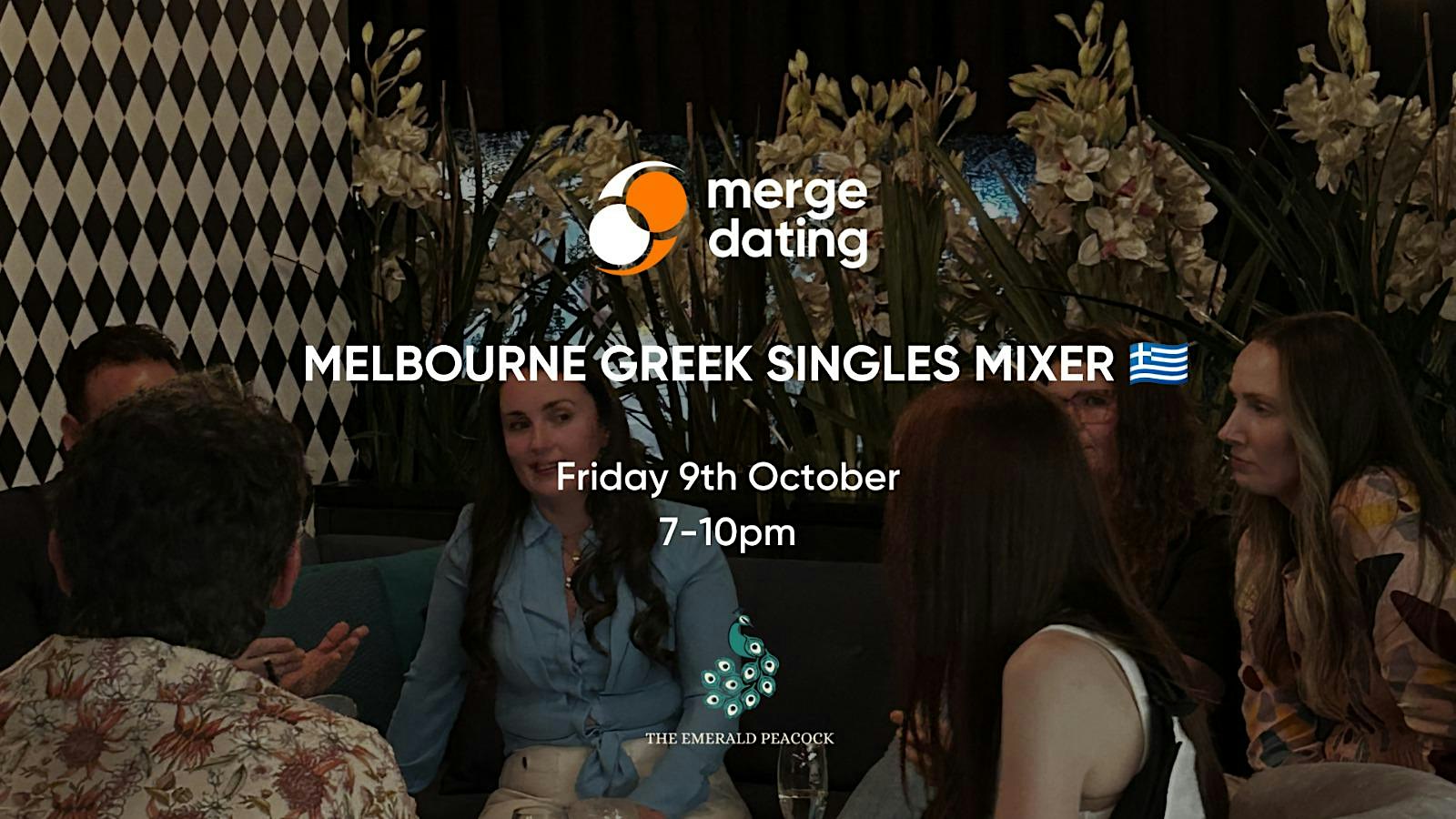 Melbourne | Greek Singles Mixer | Emerald Peacock | Friday 9th October
