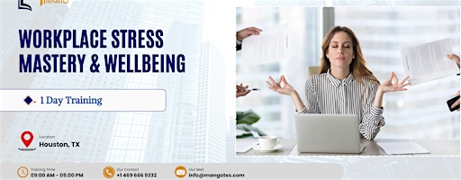 Workplace Stress Mastery & Wellbeing: 1 Day Training in Houston, TX