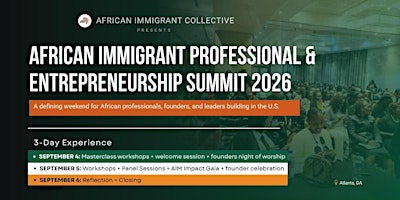 AFRICAN IMMIGRANT PROFESSIONAL & ENTREPRENEURSHIP SUMMIT 2026
